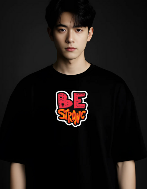 Be Strong Oversized Streetwear Tee